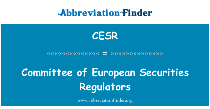CESR: Euroopa väärtpaberituru reguleerijate komitee