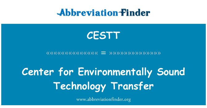 CESTT: Központ, a környezetkímélő technológia-átadás