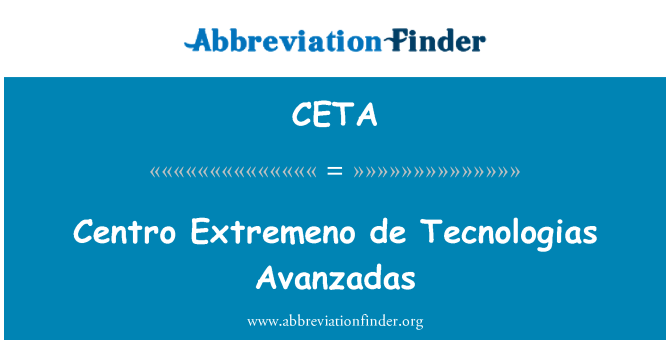 CETA: Centro Extremeno de Tecnologias Avanzadas