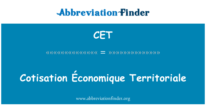 CET: Εδαφικά οικονομικής cotisation