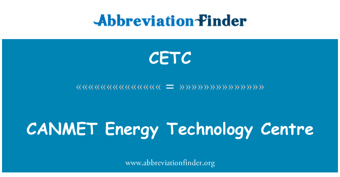 CETC: Pusat Teknologi CANMET tenaga
