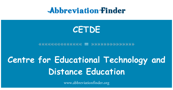 CETDE: مرکز تکنولوژی آموزشی و آموزش از راه دور