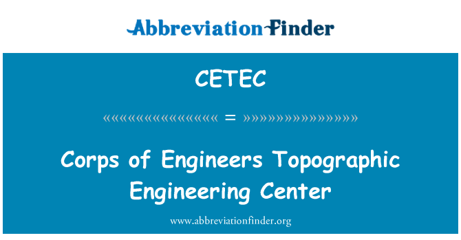 CETEC: 工兵部隊工程師地形工程中心