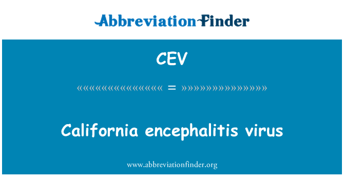 CEV: Viris enflamasyon nan sèvo Californie