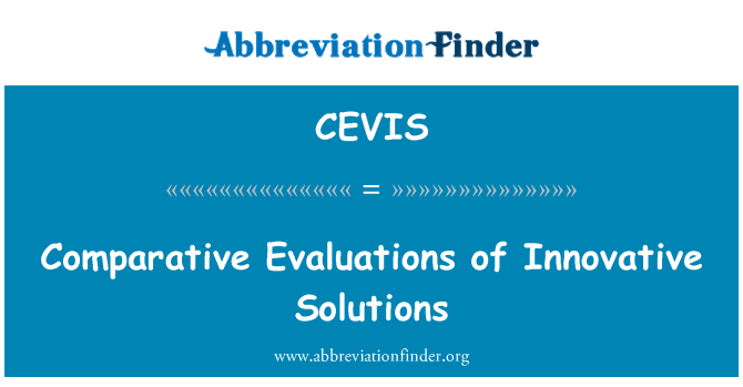 CEVIS: הערכות השוואתית של פתרונות חדשניים