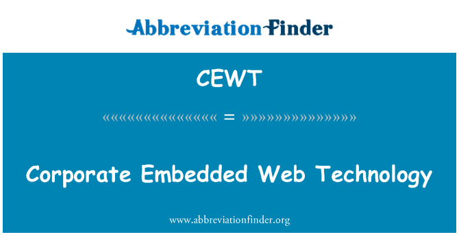 CEWT: Technoleg y we wedi'i ymgorffori corfforaethol