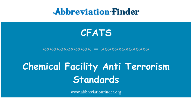 CFATS: Chemical Facility Anti Terrorism Standards