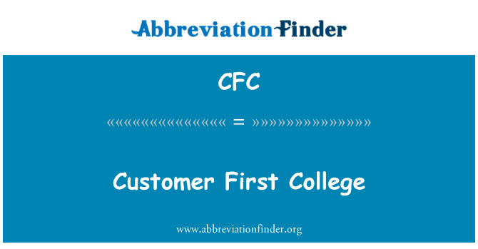CFC: Customer First College
