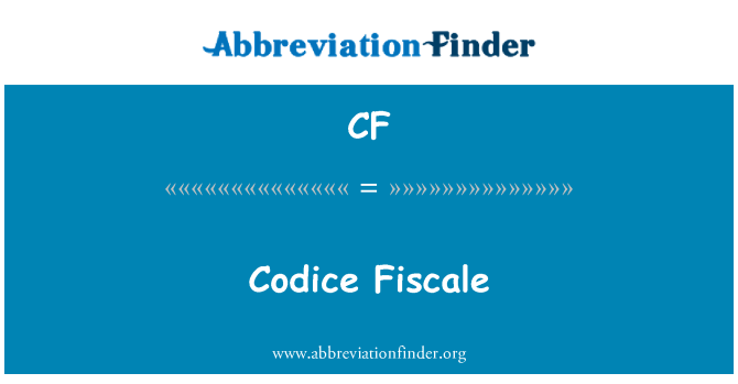 CF: Codice Fiscale