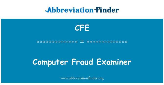 CFE: Computer Fraud Examiner