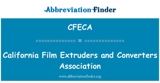 CFECA: Californie fim Extruders ak asosyasyon Convertisseurs