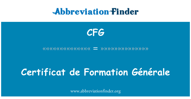 CFG: Certificat de Formation Générale