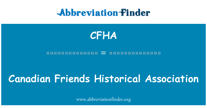 CFHA: Asociaţia istoric canadian prietenii