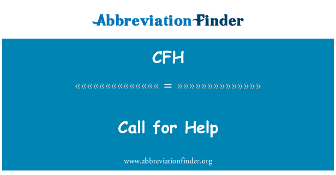 CFH: Oproep voor hulp
