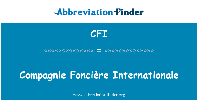 CFI: Compagnie Foncière Internationale