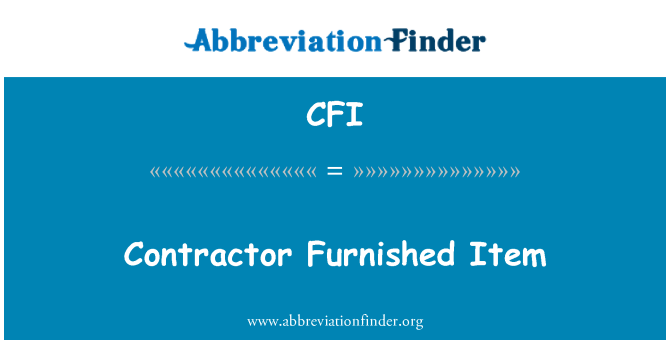 CFI: Contractor Furnished Item