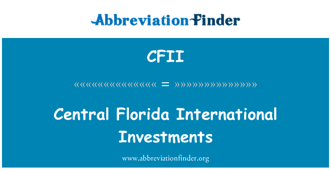 CFII: 美国佛罗里达州中部国际投资