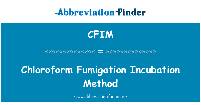 CFIM: Chloroform Begasung Inkubation-Methode