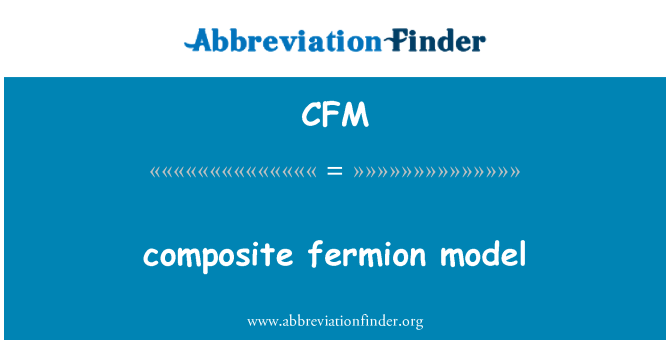 CFM: zusammengesetzte Fermionen-Modell