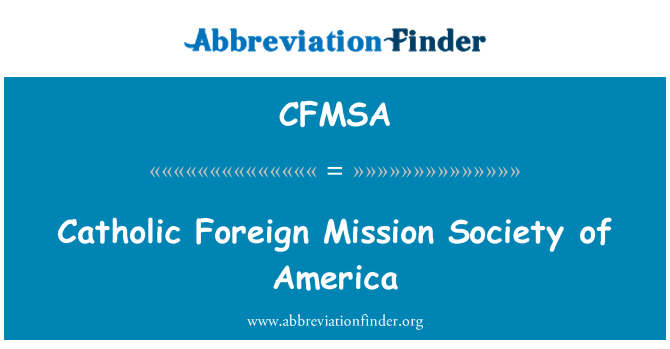 CFMSA: Cenhadaeth dramor Eglwys Gatholig y Gymdeithas America