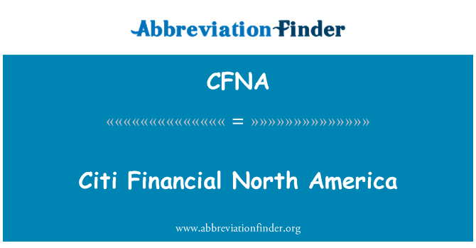 CFNA: Citi Financial North America