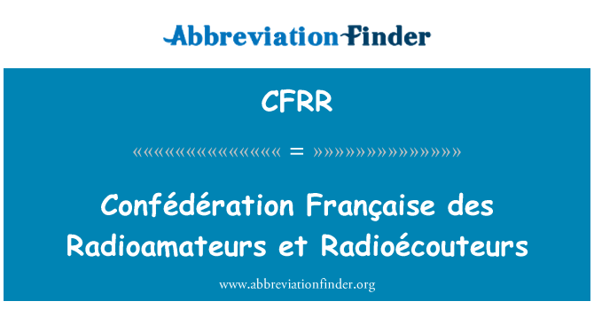 CFRR: Confédération Française des Radioamateurs et Radioécouteurs