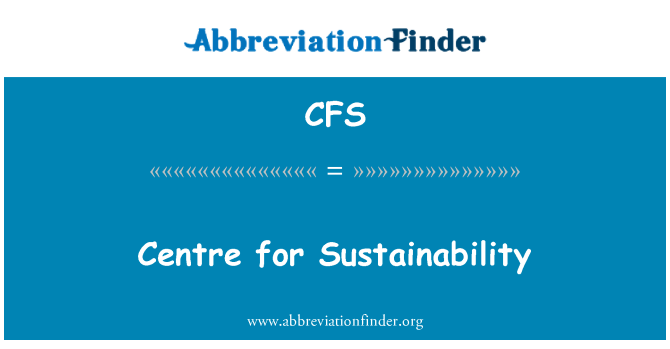 CFS: Canolfan ar gyfer cynaliadwyedd