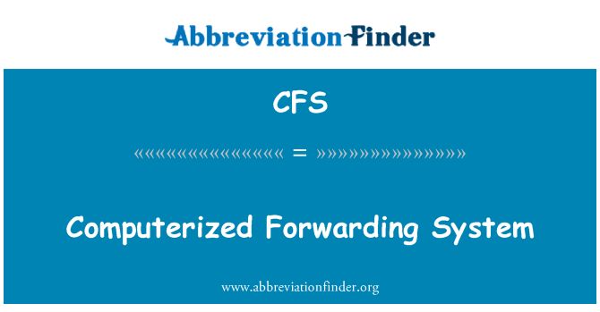 CFS: Automatizado sistema de reenvío