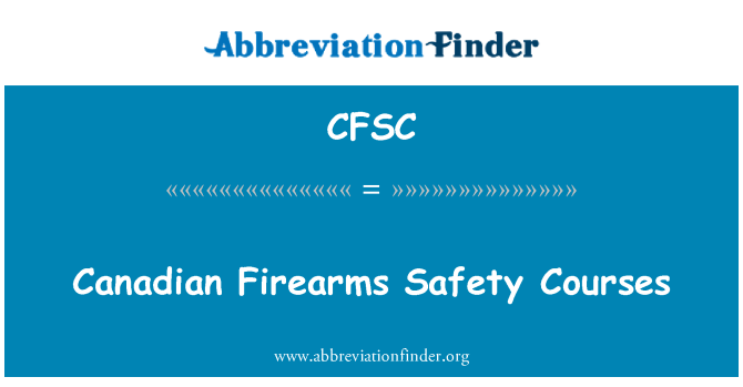 CFSC: Canadian Firearms Safety Courses