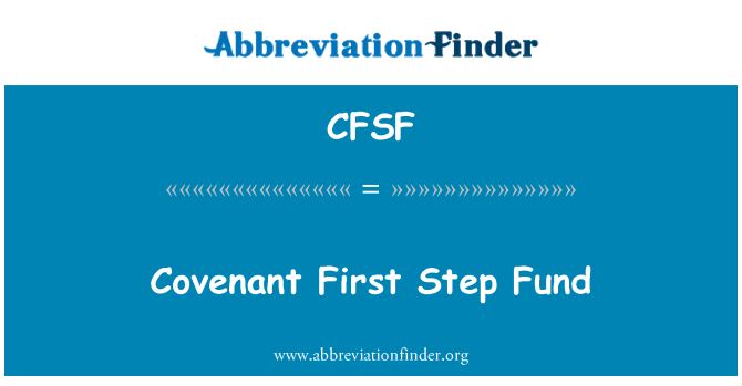 CFSF: Förbundets första steg fond