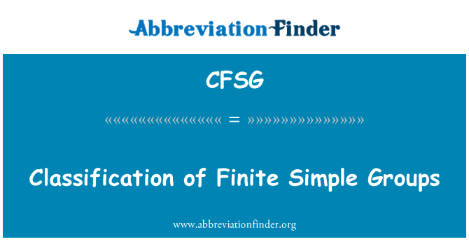 CFSG: Classification of Finite Simple Groups