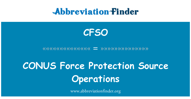CFSO: CONUS Force Protection Source Operations