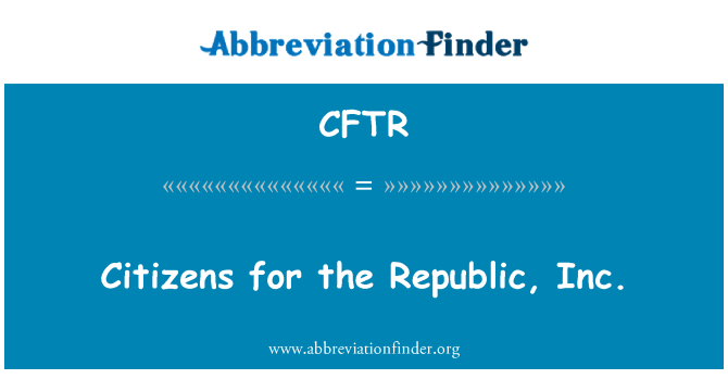 CFTR: Občania pre republiku, Inc