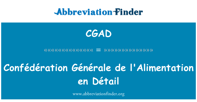CGAD: Confédération Générale de l'Alimentation en Détail