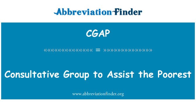 CGAP: Consultative Group to Assist the Poorest