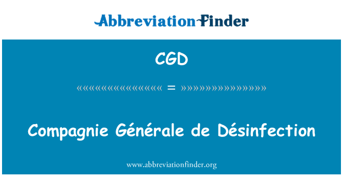 CGD: Compagnie जेनरल डे Désinfection