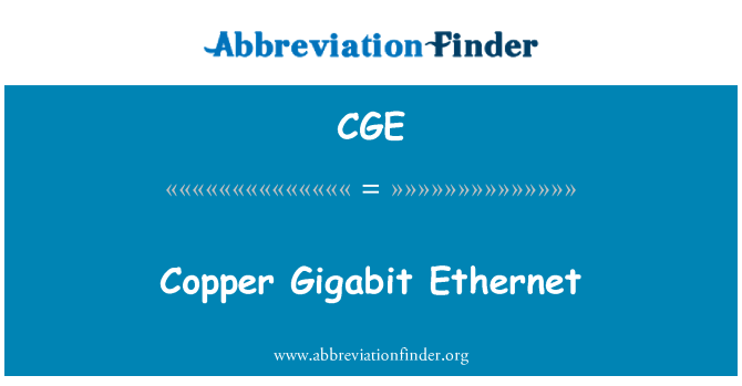 CGE: Cupru Gigabit Ethernet