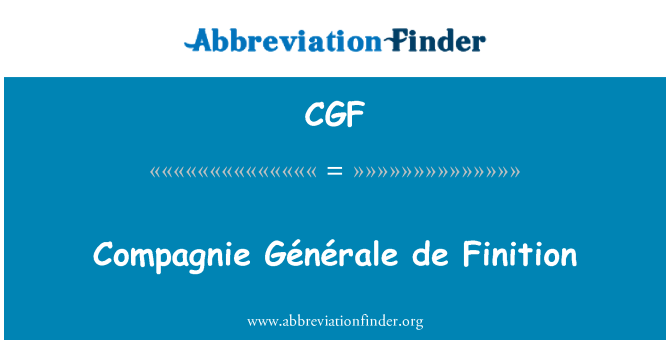 CGF: Compagnie Générale de Finition