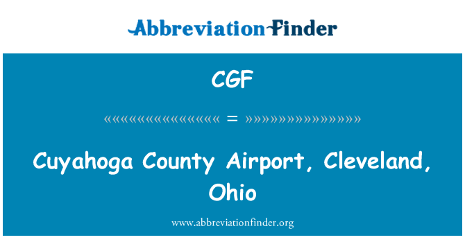 CGF: Cuyahoga County Airport, Cleveland, Ohio