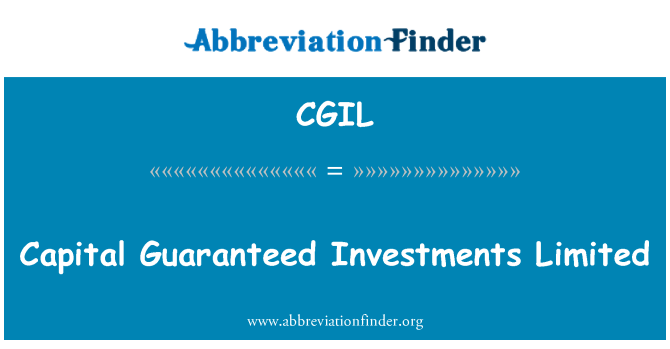 CGIL: Capital Guaranteed Investments Limited