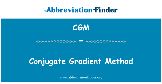 CGM: Coniugato metodo gradiente.