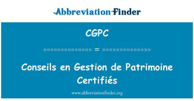 CGPC: Sfaturi ro Gestion de Patrimoine Certifiés