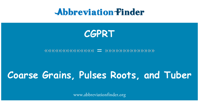 CGPRT: 粗粒、パルス根と塊茎