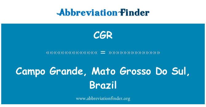 CGR: Campo Grande, Mato Grosso Do Sul, Brazil