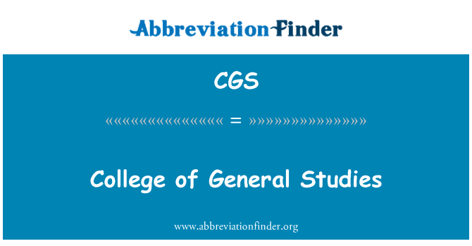 CGS: College of General Studies