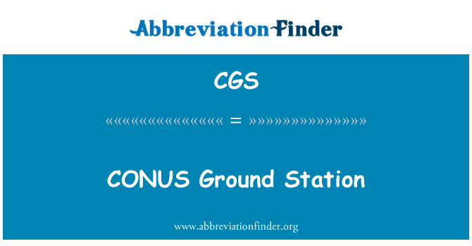 CGS: CONUS Ground Station