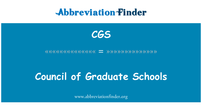 CGS: Council of Graduate Schools