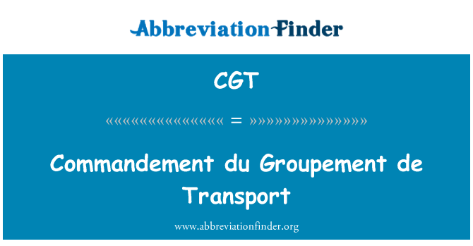 CGT: Commandement du Groupement de doprava