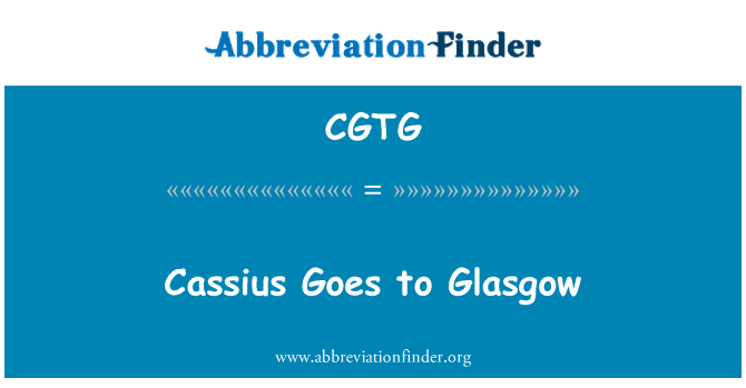 CGTG: Cassius ale nan Glasgow