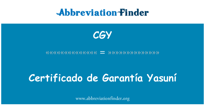 CGY: Certificado de Garantía Yasuní